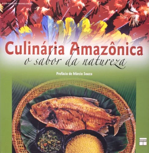 Capa do livro Culinária Amazônica: O Sabor Da Natureza